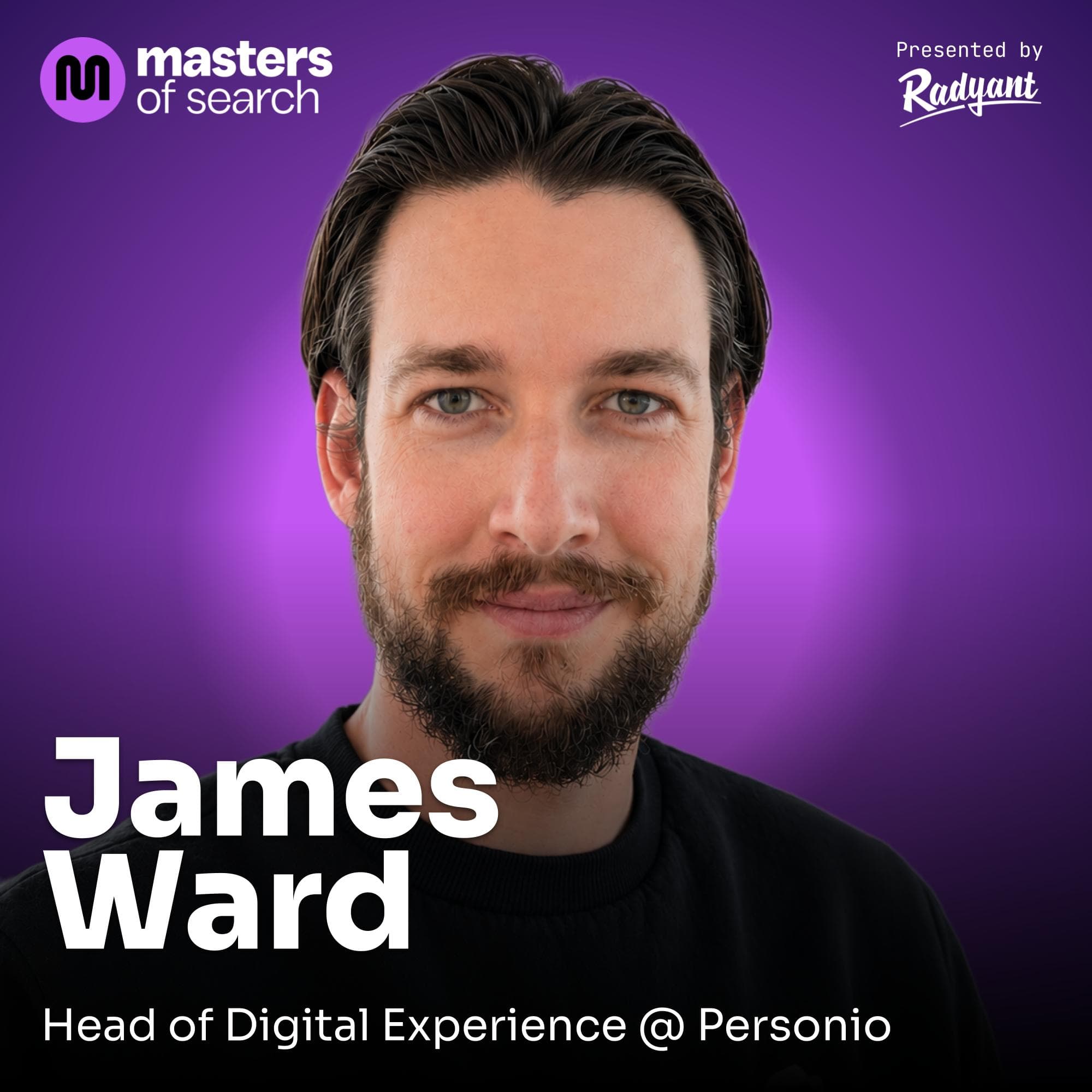 Masters of Search episode 40: The website as we know it is dying | James Ward, Head of Digital Experience @ Personio cover art