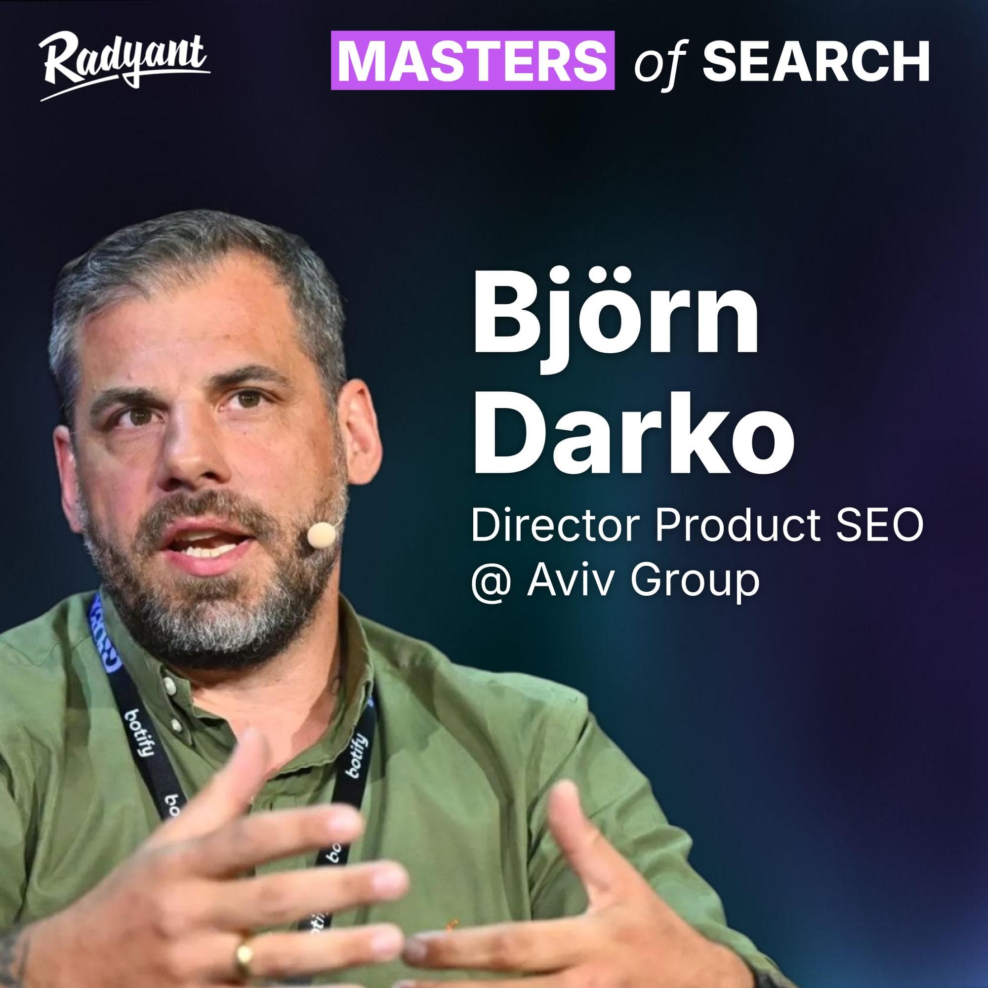 Masters of Search episode 25: Good SEO/Bad SEO | Björn Darko, Director Product SEO @ Aviv Group cover art