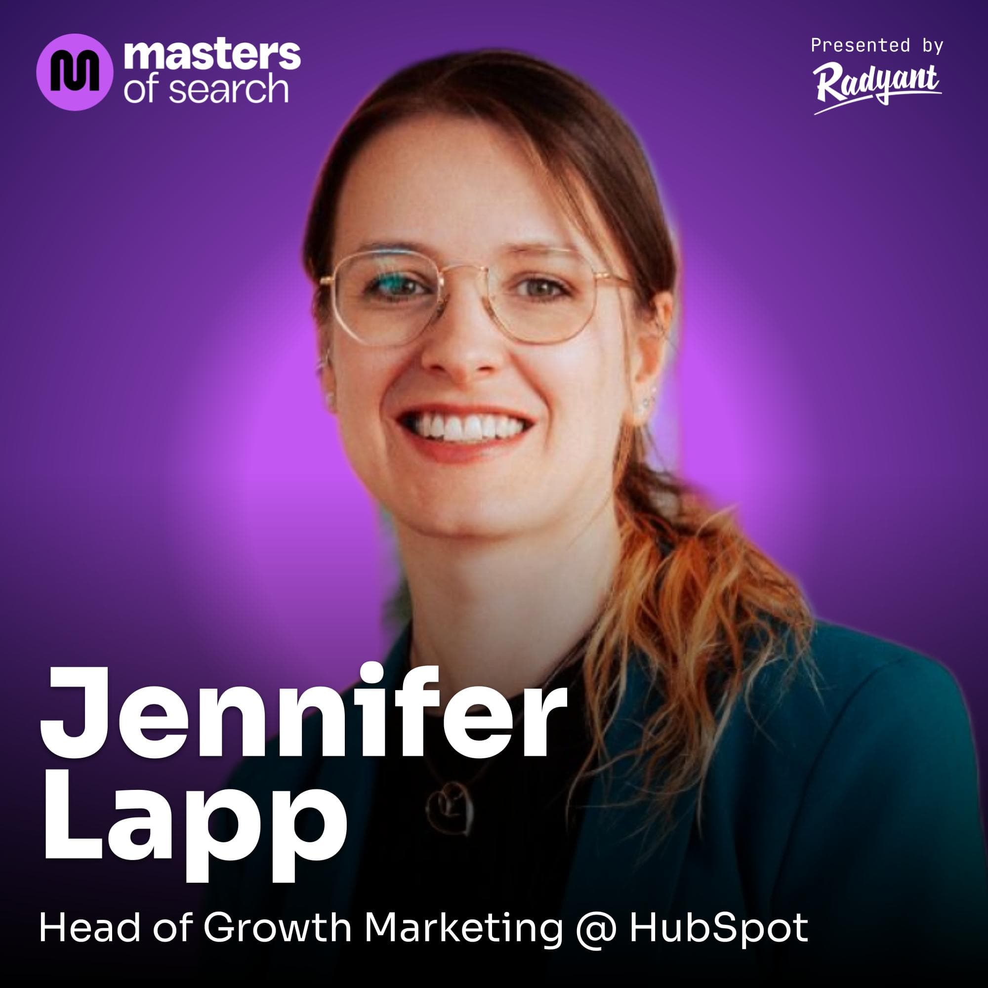 Masters of Search episode 38: Why HubSpot killed 50% of their blog | Jennifer Lapp, Head of Growth Marketing, LATAM & DACH cover art