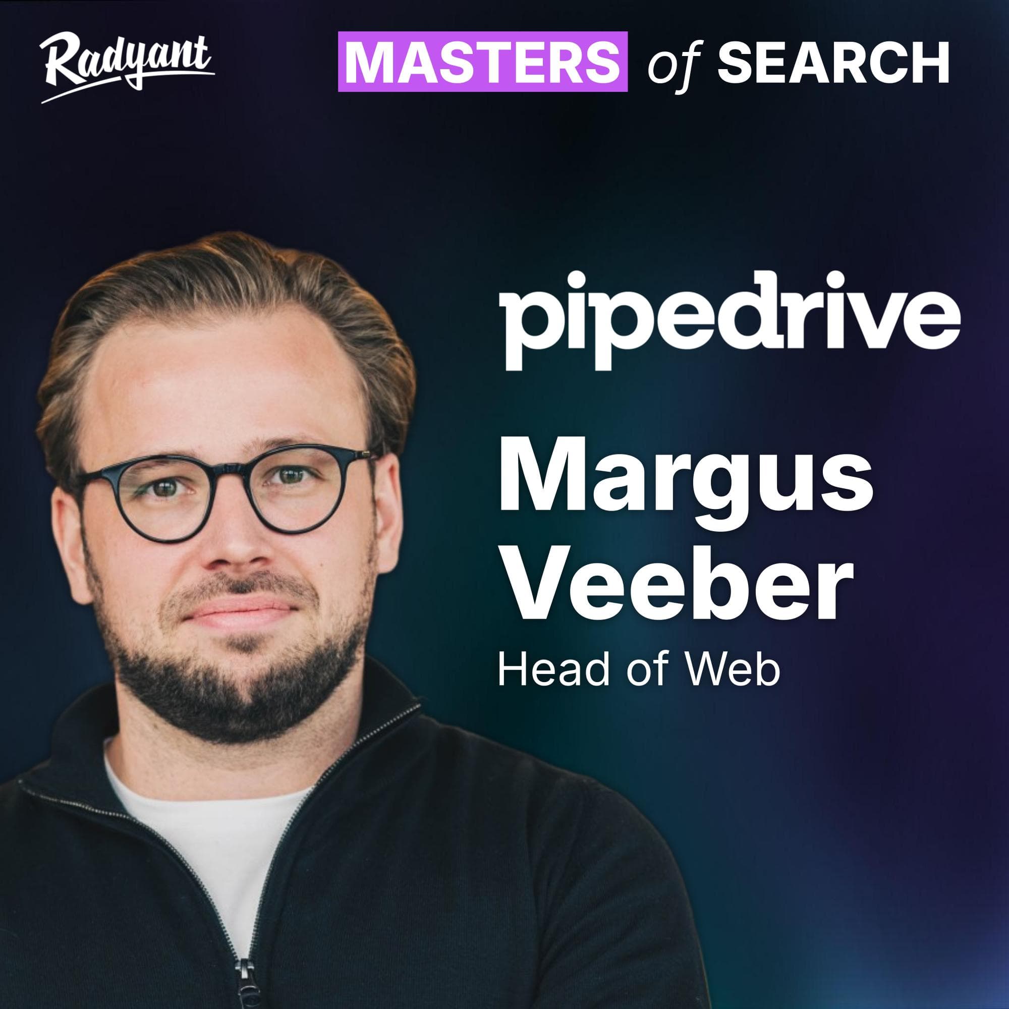 Masters of Search episode 9: $200M ARR B2B SAAS MARKETING STRATEGY | Margus Veeber, Head of Web @ Pipedrive | #9 cover art