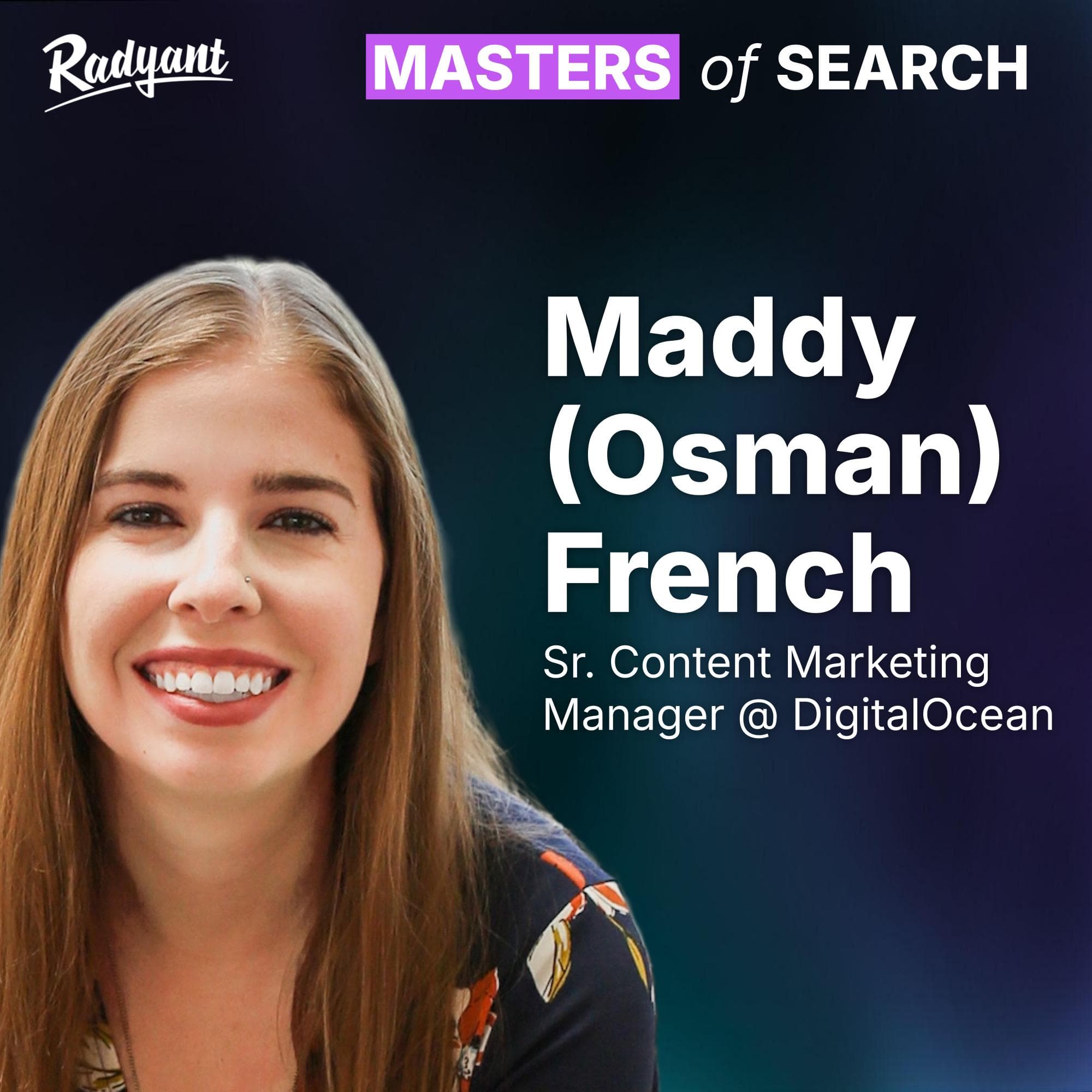 Masters of Search episode 28: The Modern Content Marketer | Maddy (Osman) French cover art