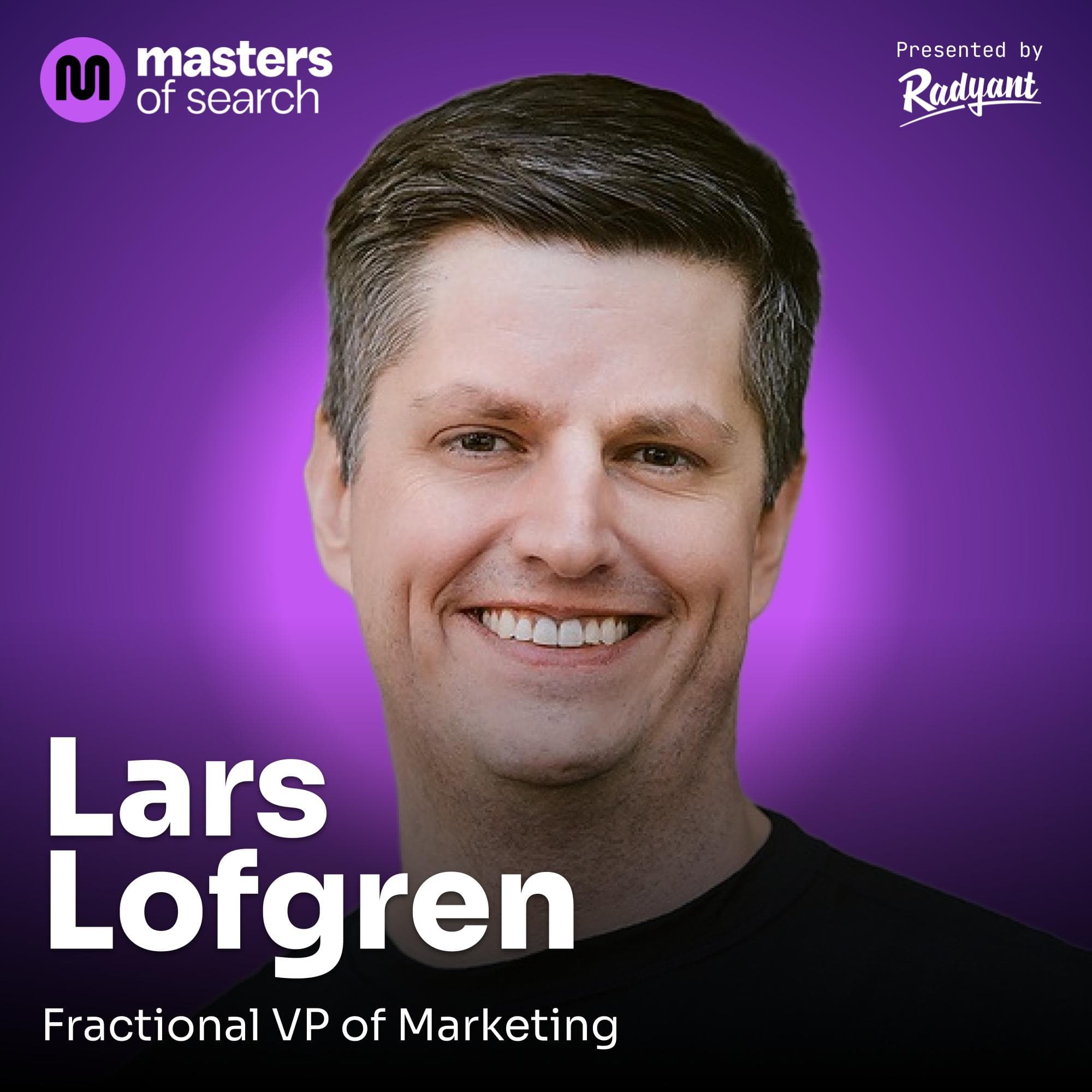 Masters of Search episode 43: Uncensored truth about black hat SEO & AEO | Lars Lofgren, Fractional VP of Marketing cover art